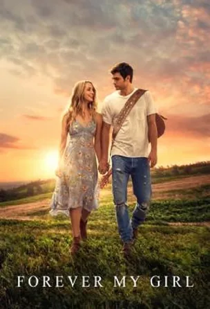 forever-my-girl-2018-เพลงจากใจ-หัวใจไม่เคยลืมเธอ