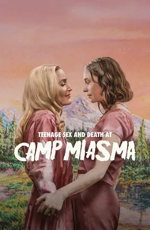 Teenage Sex and Death at Camp Miasma (2026)